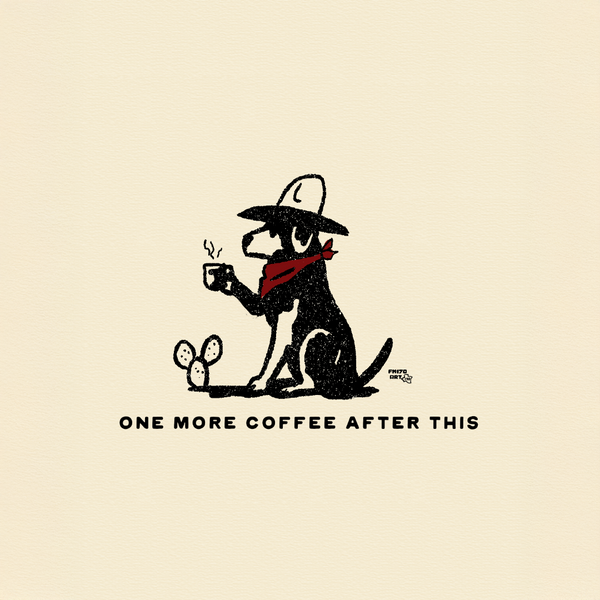 Cowdog: One more Coffee print