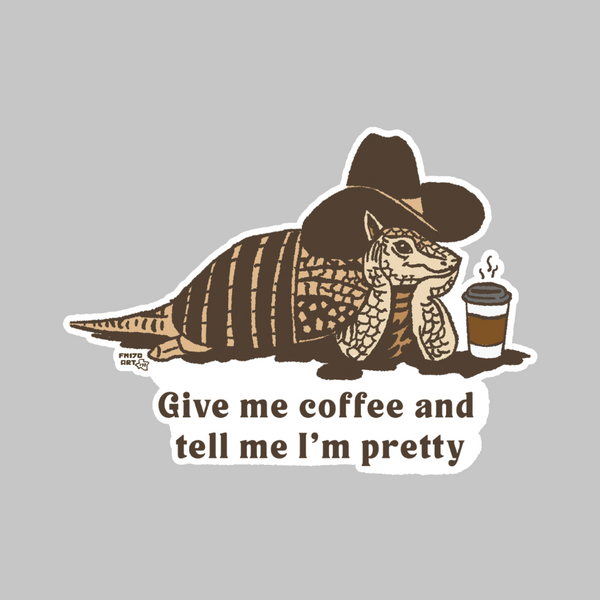 Tell me I’m Pretty Sticker