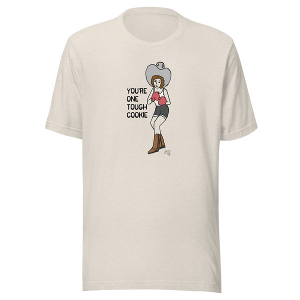 You're one Tough Cookie Unisex t-shirt