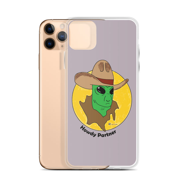 Howdy Partner Alien Outlaw iPhone Case