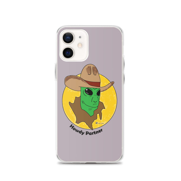 Howdy Partner Alien Outlaw iPhone Case