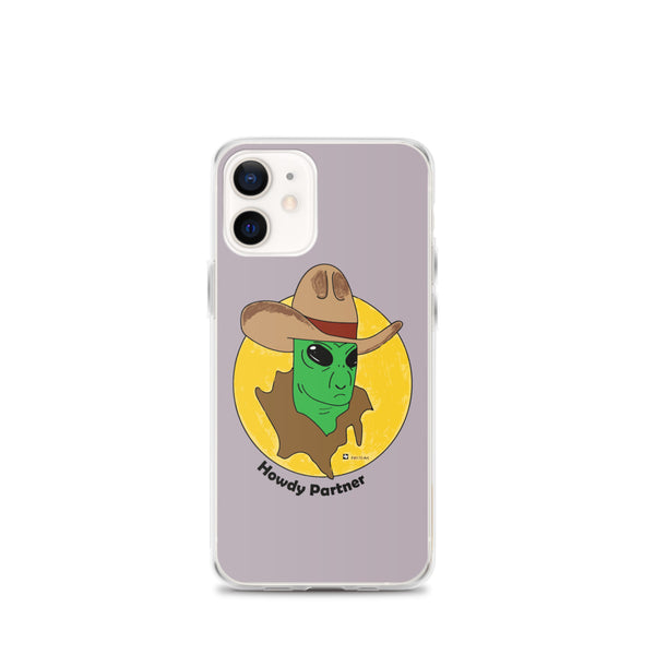 Howdy Partner Alien Outlaw iPhone Case