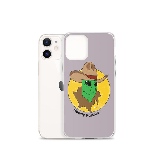 Howdy Partner Alien Outlaw iPhone Case